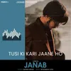 Tusi Ki Kari Jaane Ho